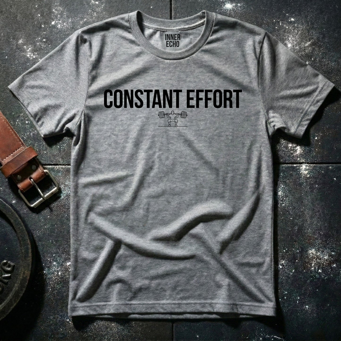 CONSTANT EFFORT — T-Shirt
