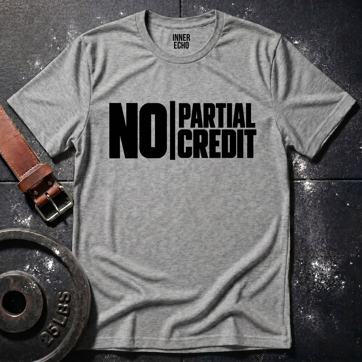 NO PARTIAL CREDIT — T-Shirt