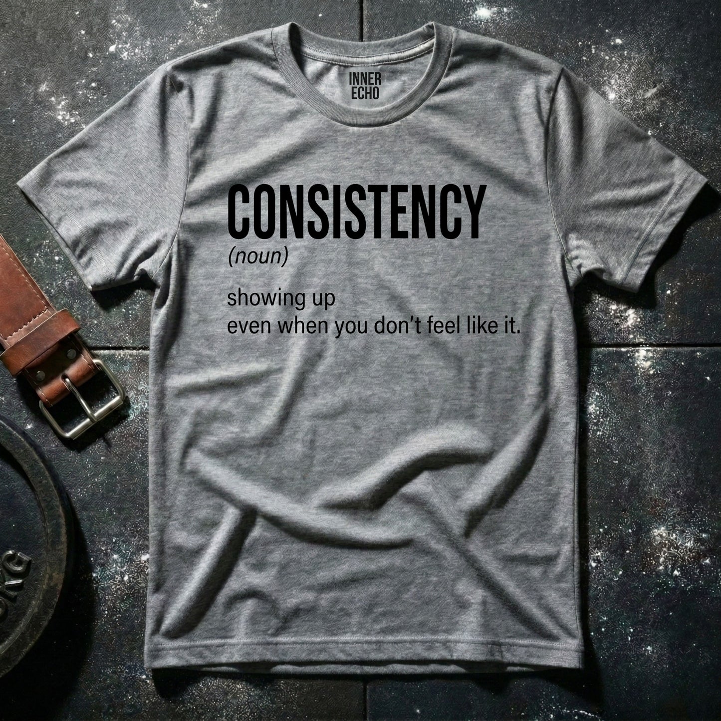 CONSISTENCY (noun) — T-Shirt
