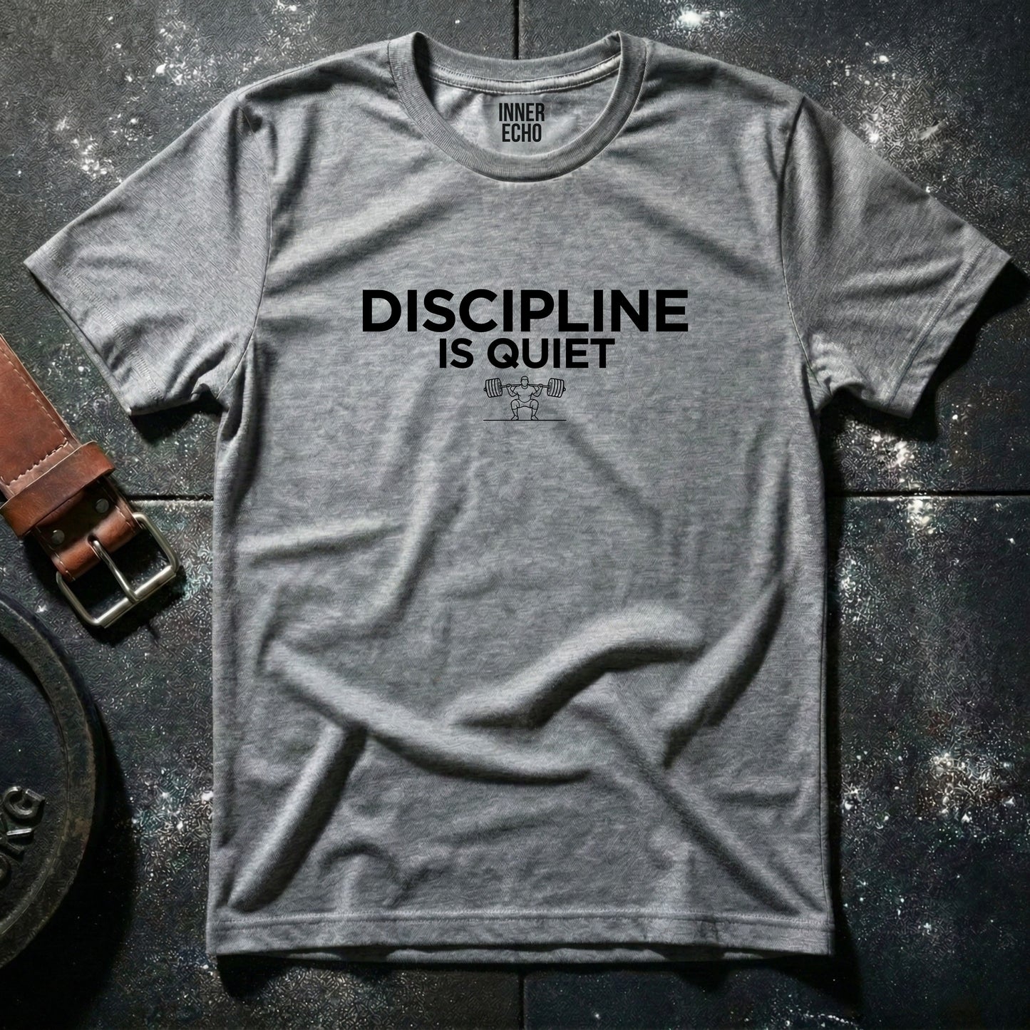 DISCIPLINE IS QUIET — T-Shirt