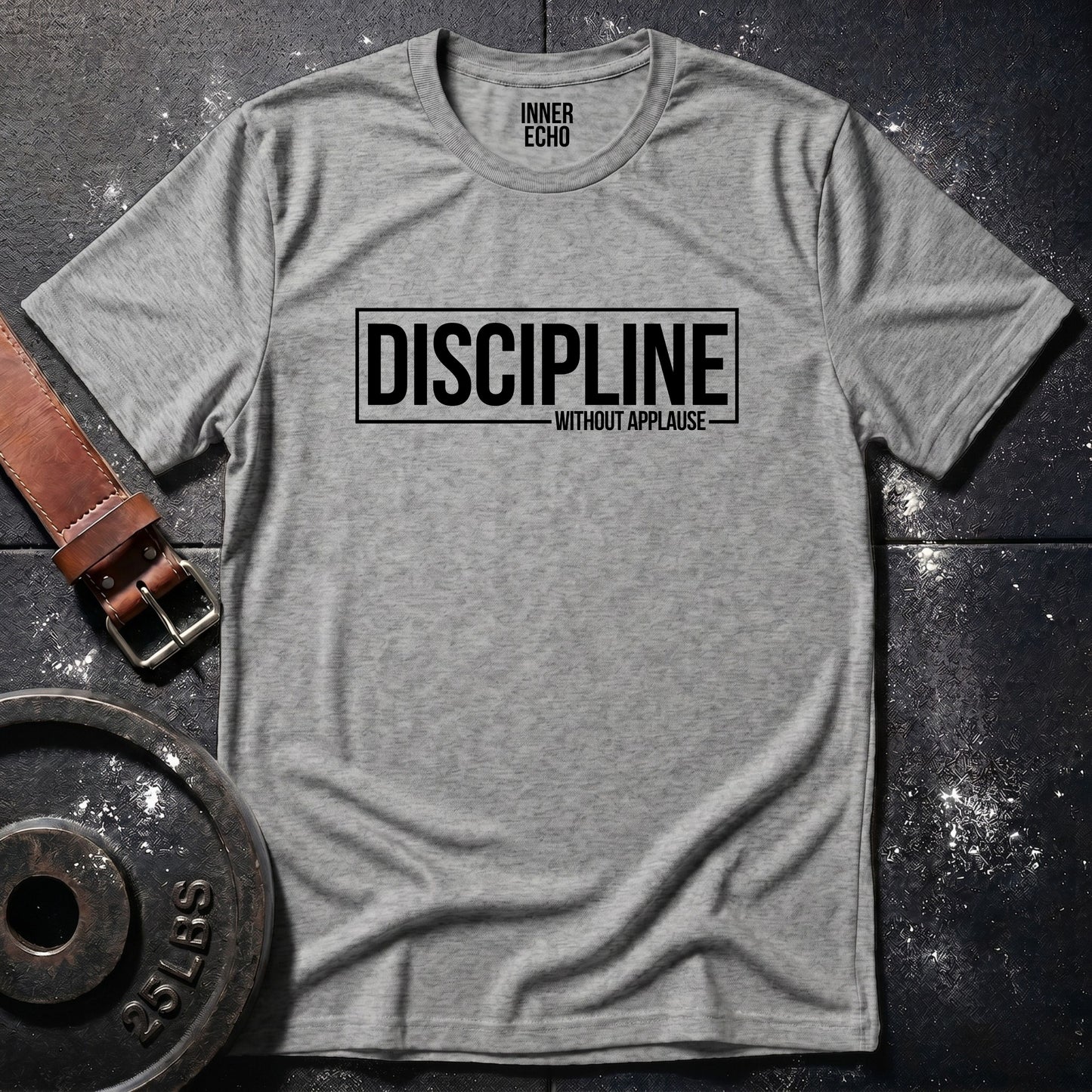 DISCIPLINE WITHOUT APPLAUSE — Tee