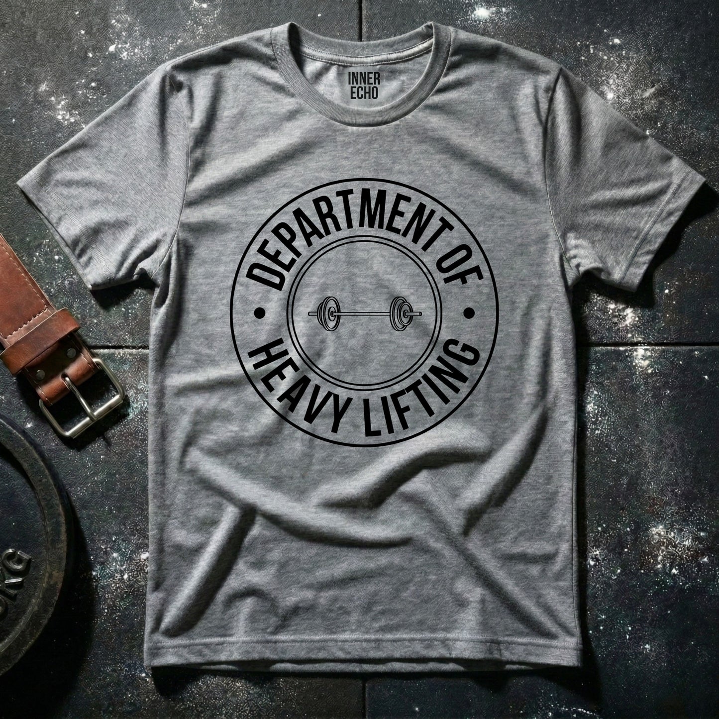 DEPARTMENT OF HEAVY LIFTING — T-Shirt
