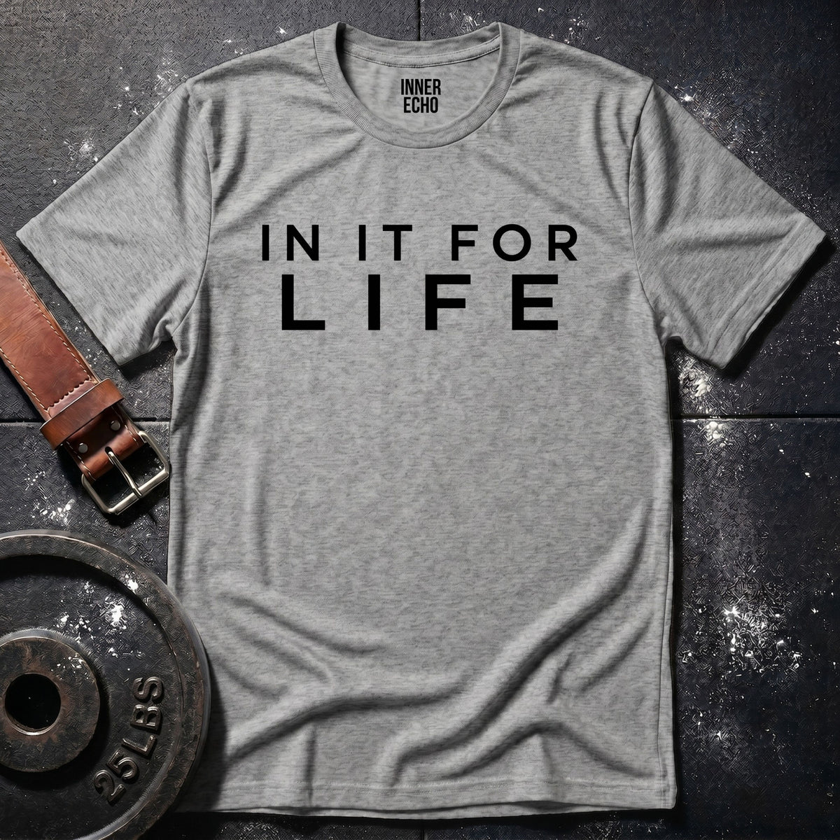 IN IT FOR LIFE — T-Shirt