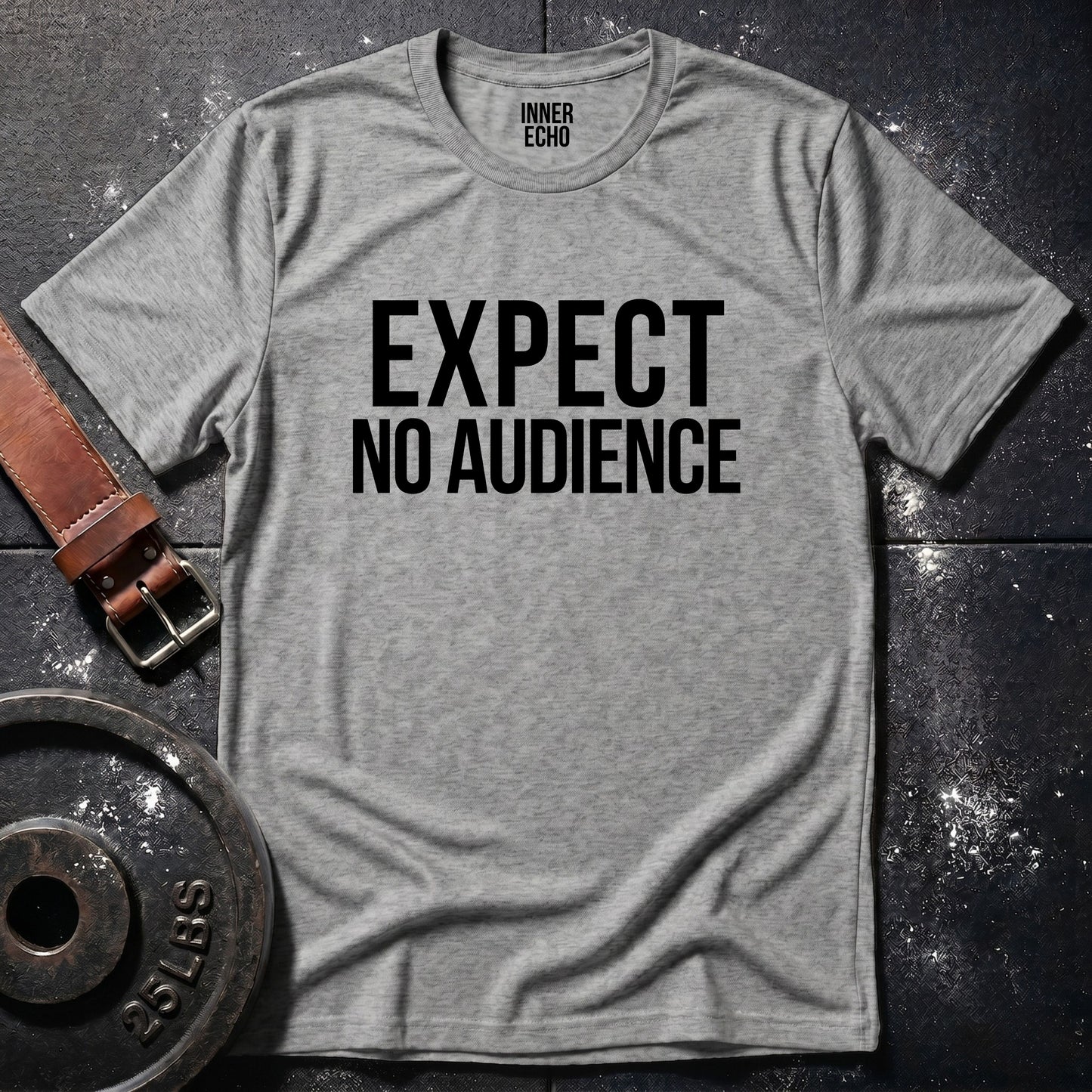 EXPECT NO AUDIENCE — Tee