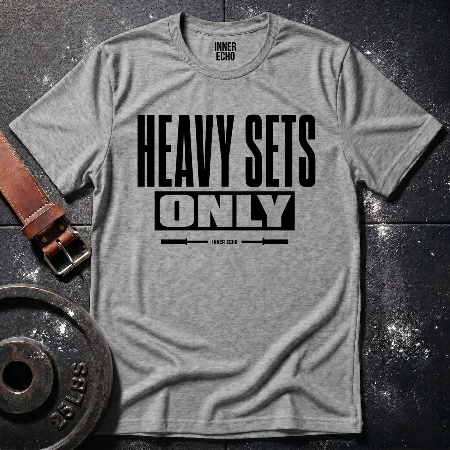 HEAVY SETS ONLY — T-Shirt