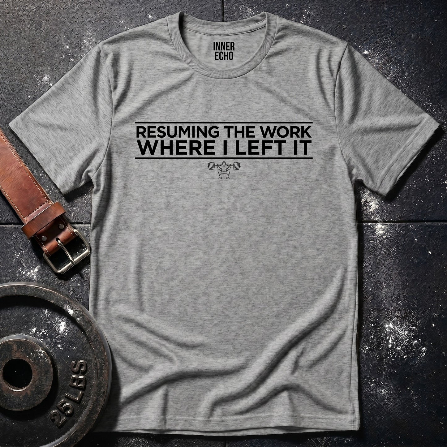 RESUMING THE WORK — T-Shirt