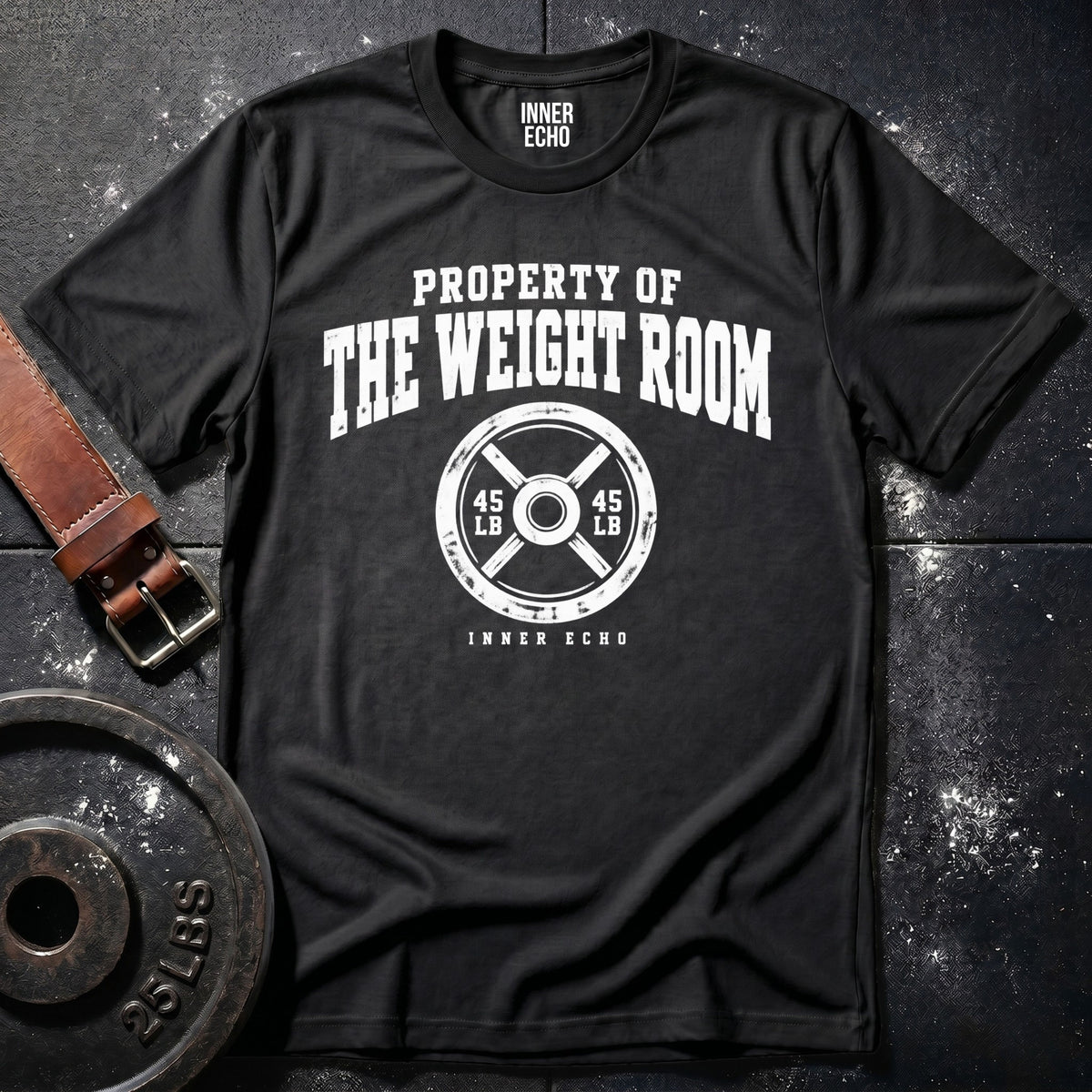 PROPERTY OF THE WEIGHT ROOM — T-Shirt
