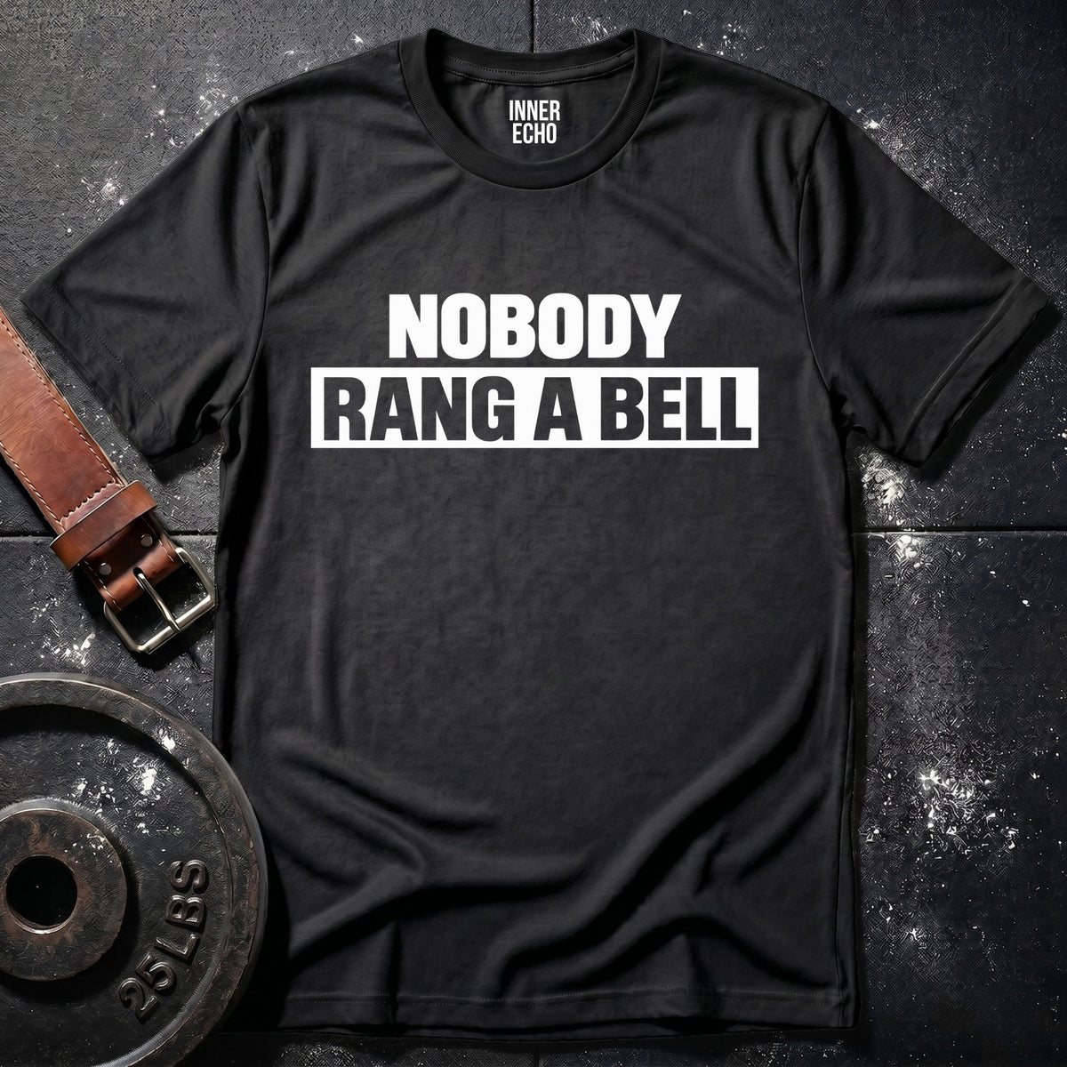 NOBODY RANG A BELL — T-Shirt