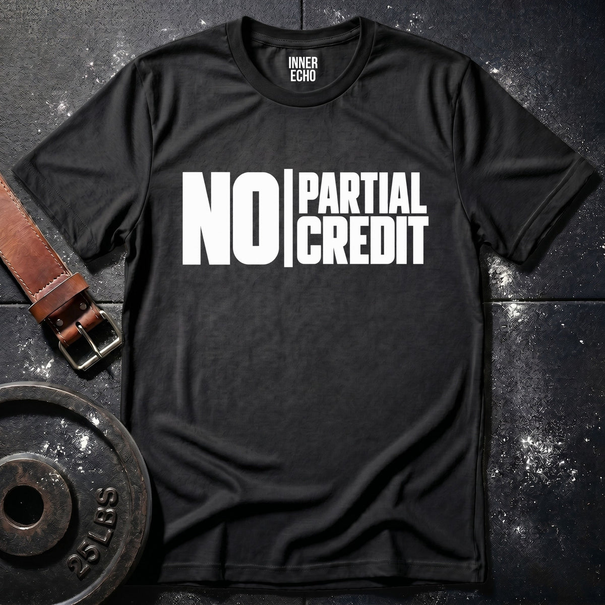 NO PARTIAL CREDIT — T-Shirt