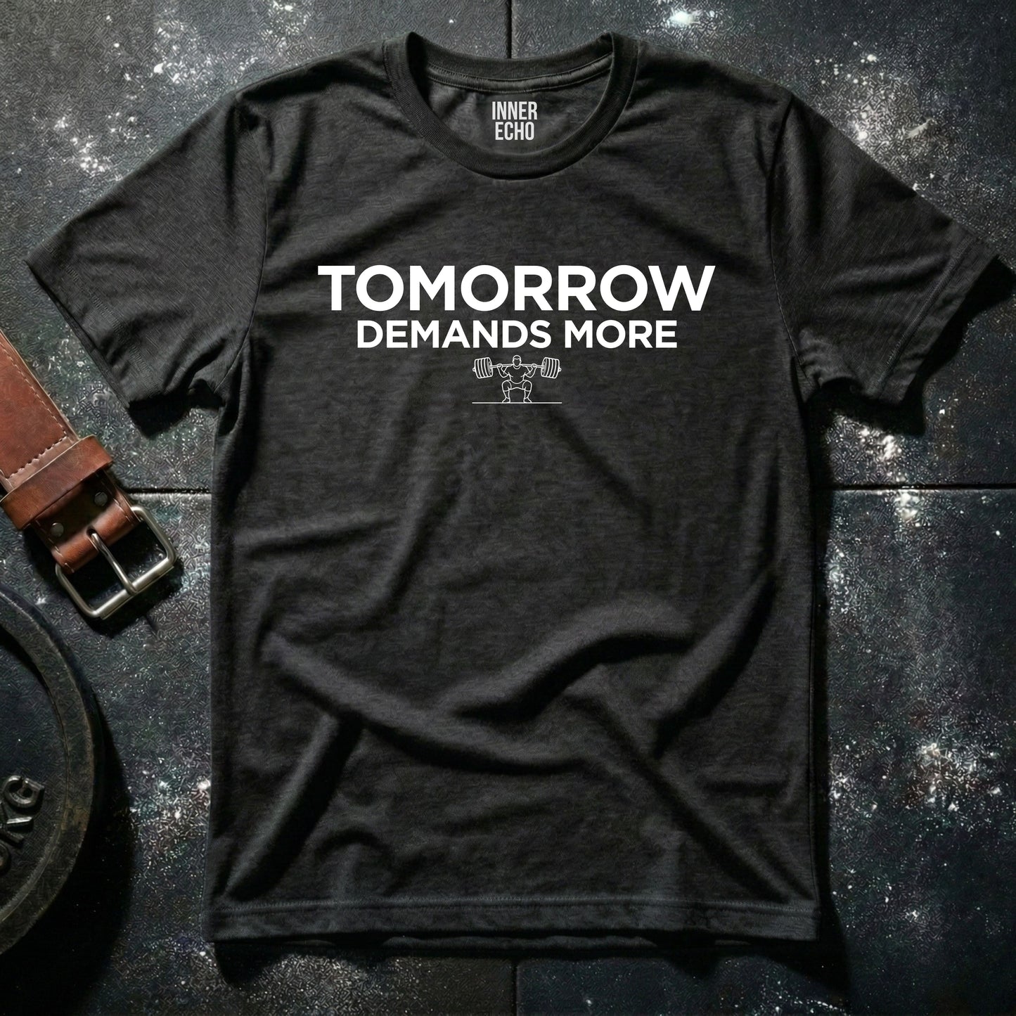 TOMORROW DEMANDS MORE — T-Shirt