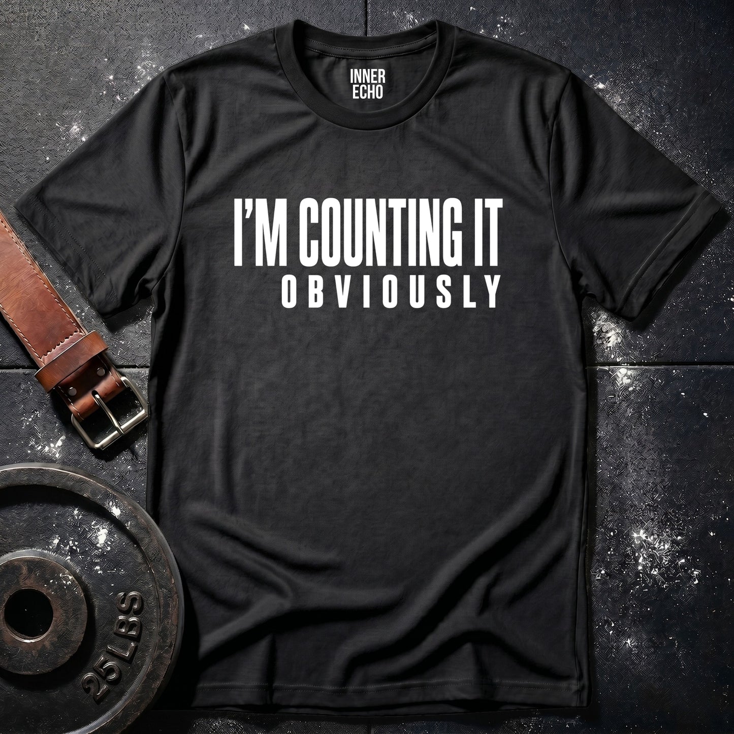I’M COUNTING IT — T-Shirt