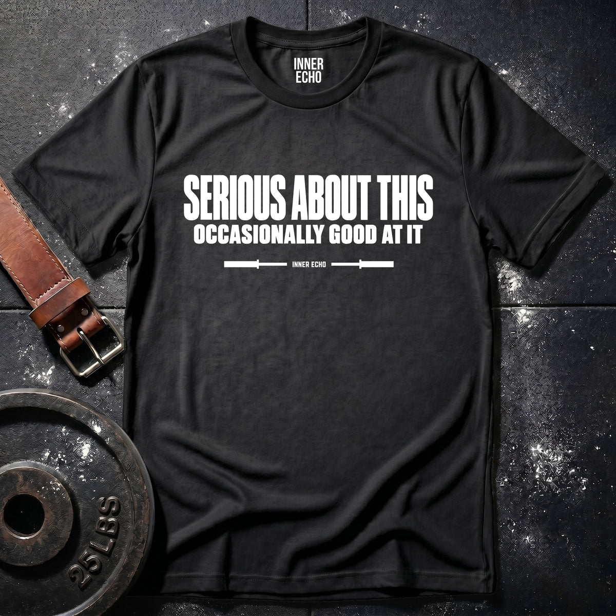 SERIOUS ABOUT THIS — T-Shirt