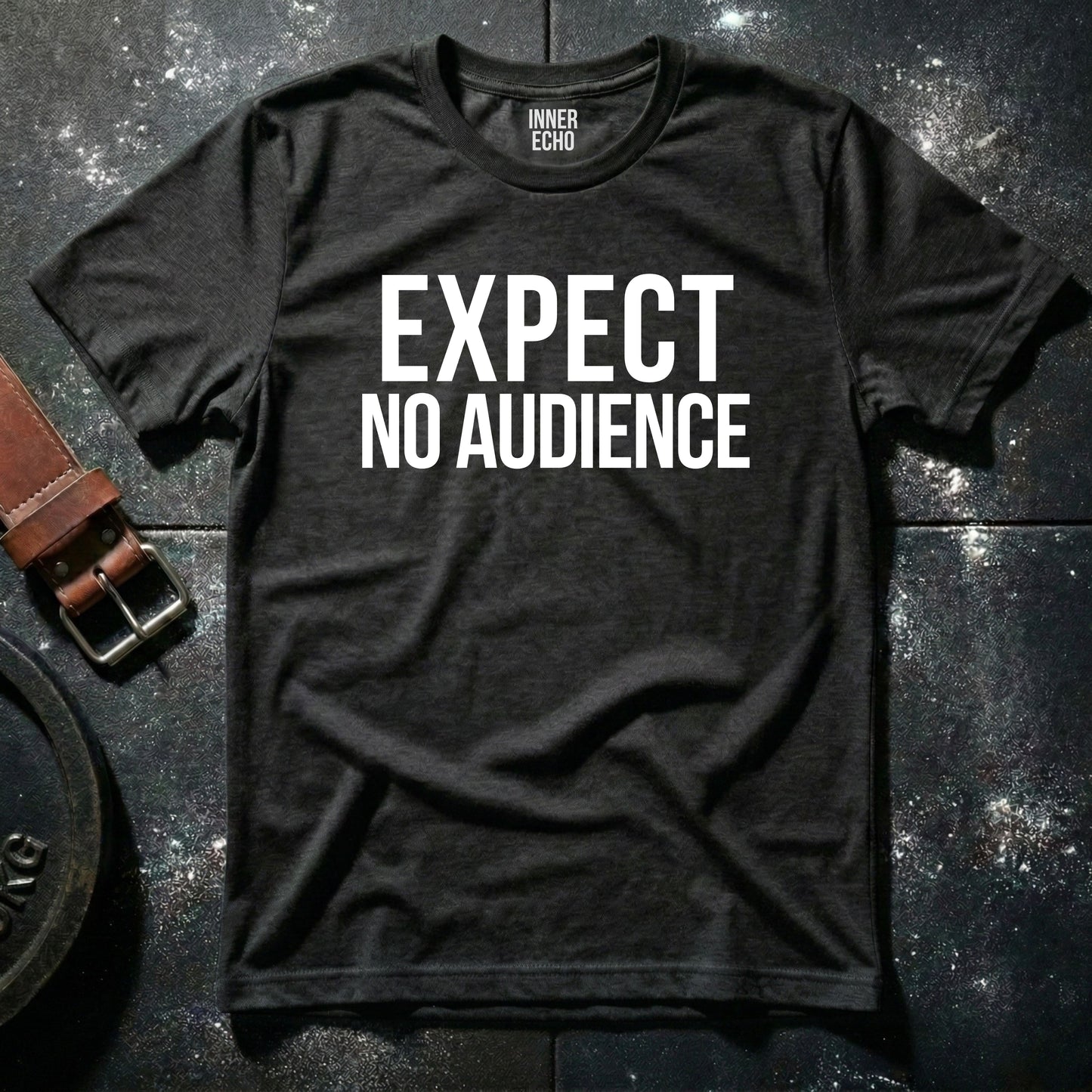 EXPECT NO AUDIENCE — T-Shirt