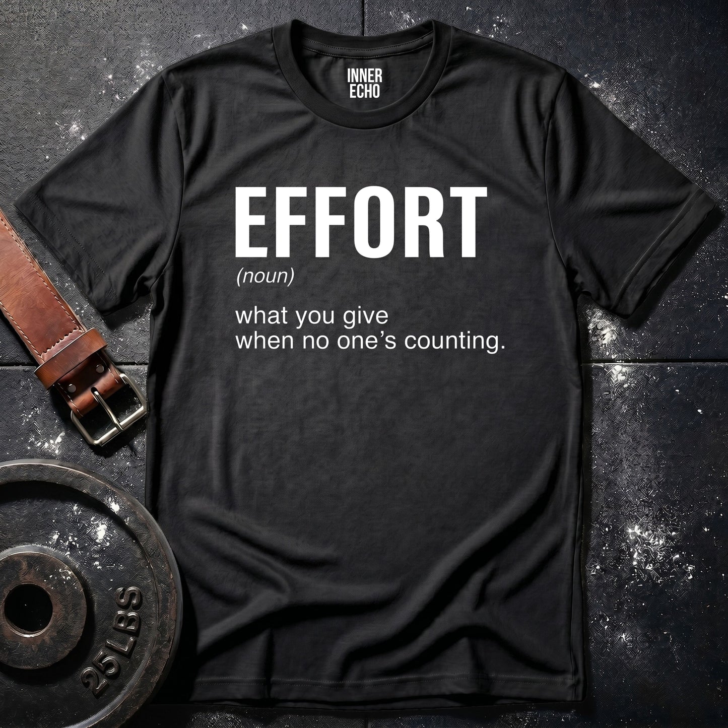 EFFORT (noun) — Tee
