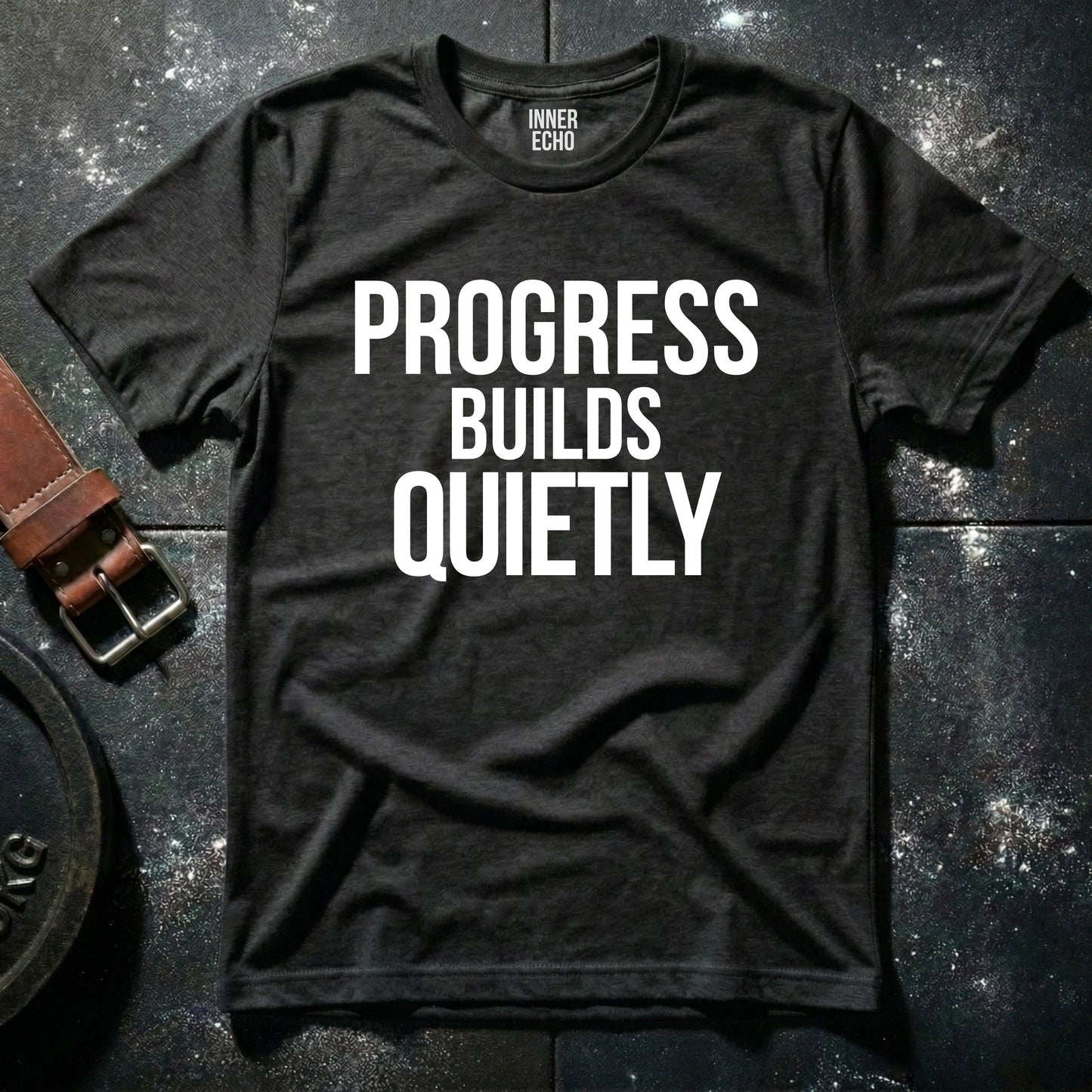 PROGRESS BUILDS QUIETLY — T-Shirt