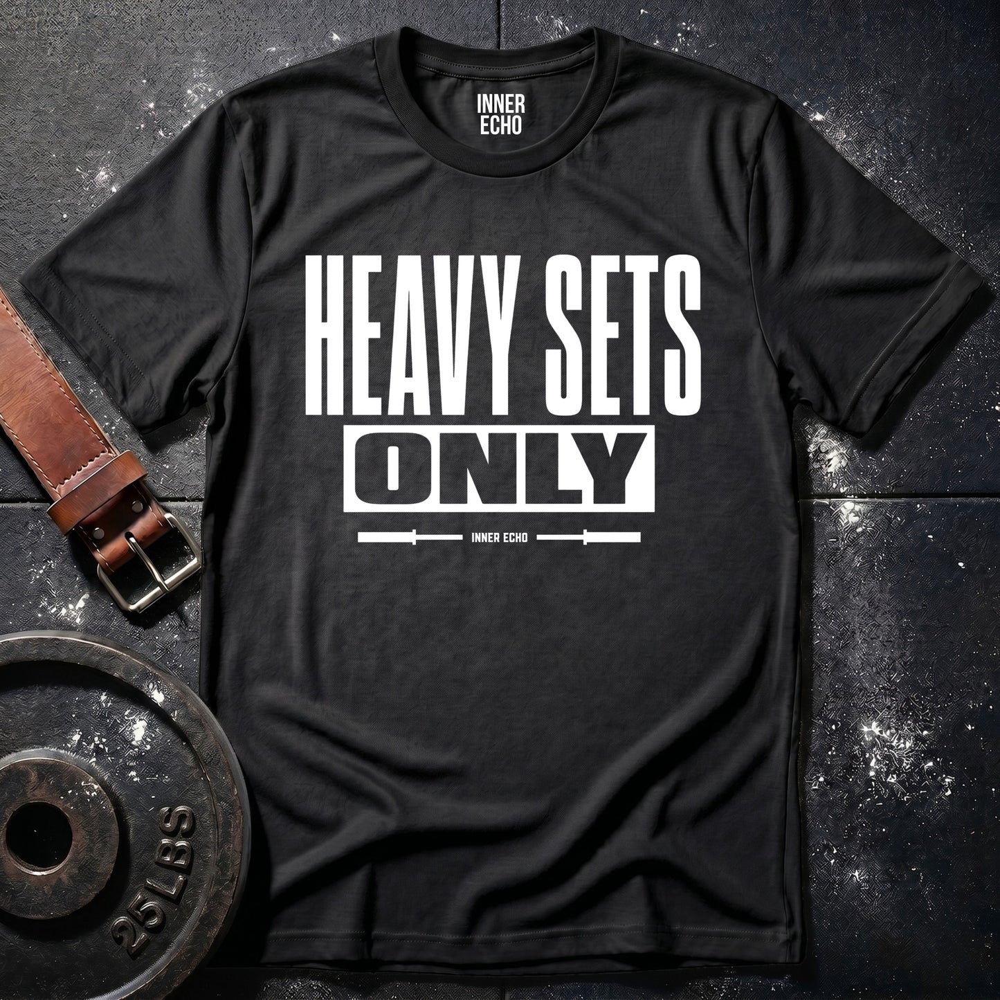 HEAVY SETS ONLY — T-Shirt