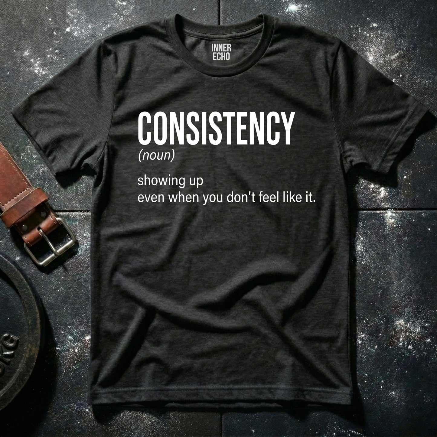 CONSISTENCY (noun) — T-Shirt