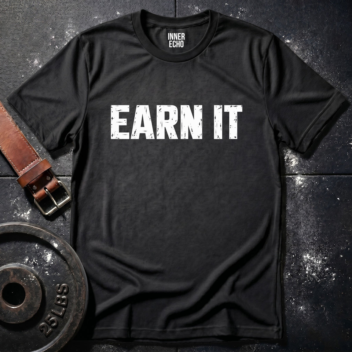 EARN IT — T-Shirt