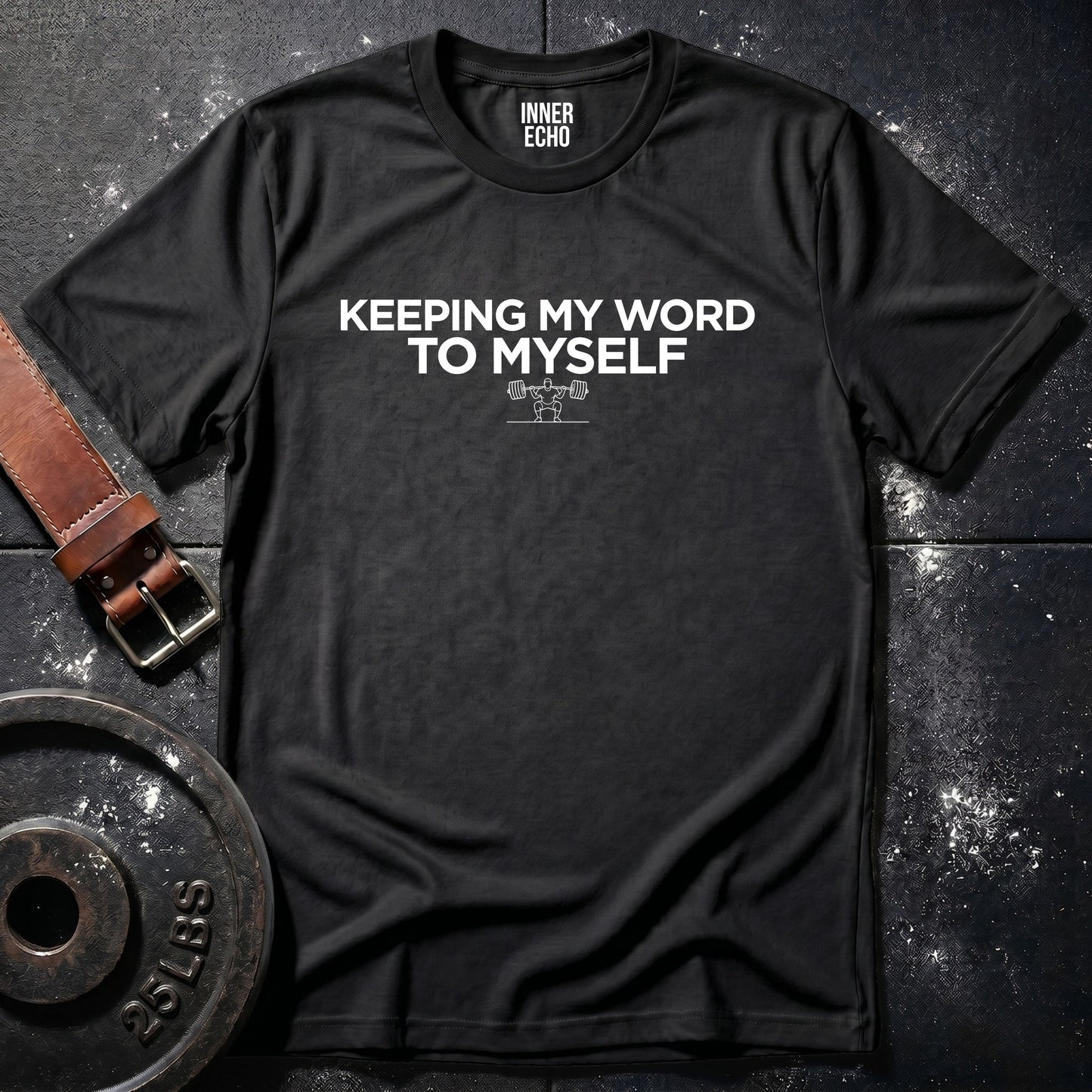 KEEPING MY WORD — T-Shirt