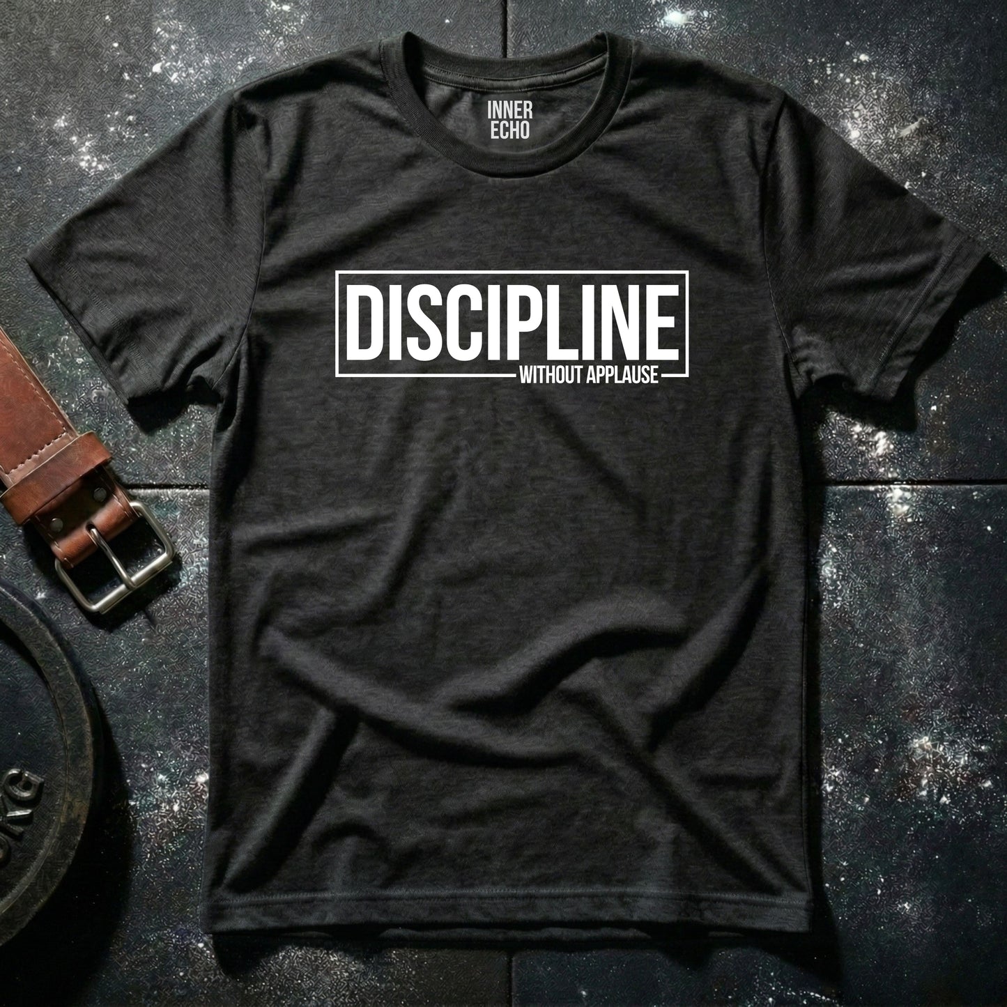 DISCIPLINE WITHOUT APPLAUSE — T-Shirt