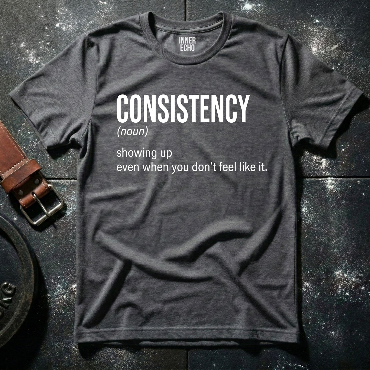 CONSISTENCY (noun) — T-Shirt