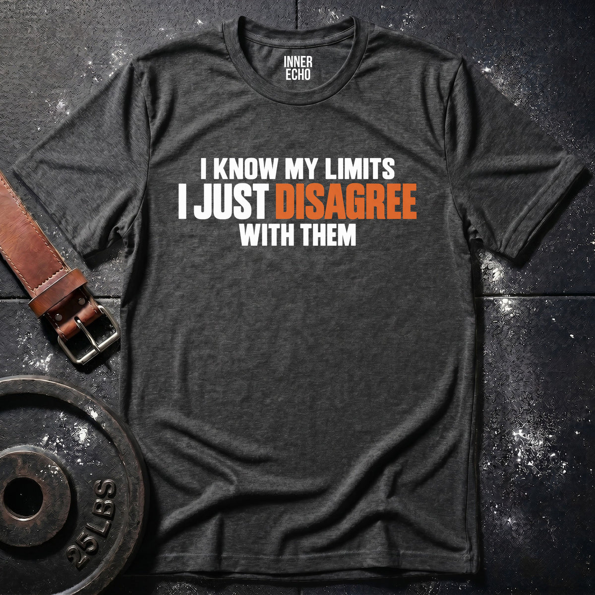 KNOW MY LIMITS — T-Shirt