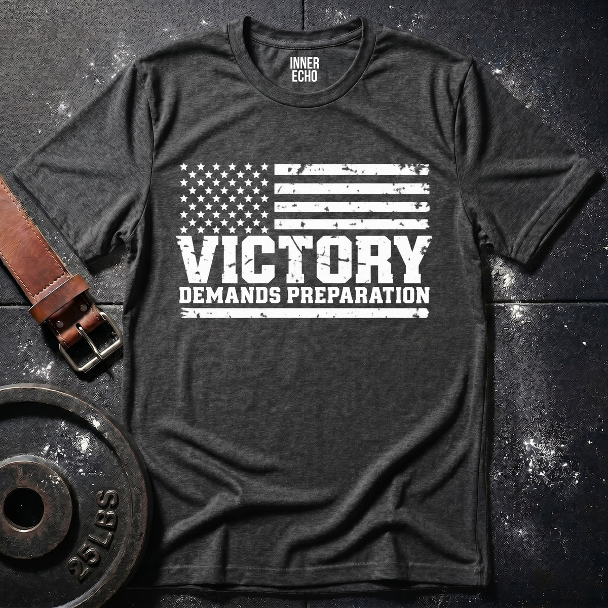 VICTORY DEMANDS PREPARATION — T-Shirt