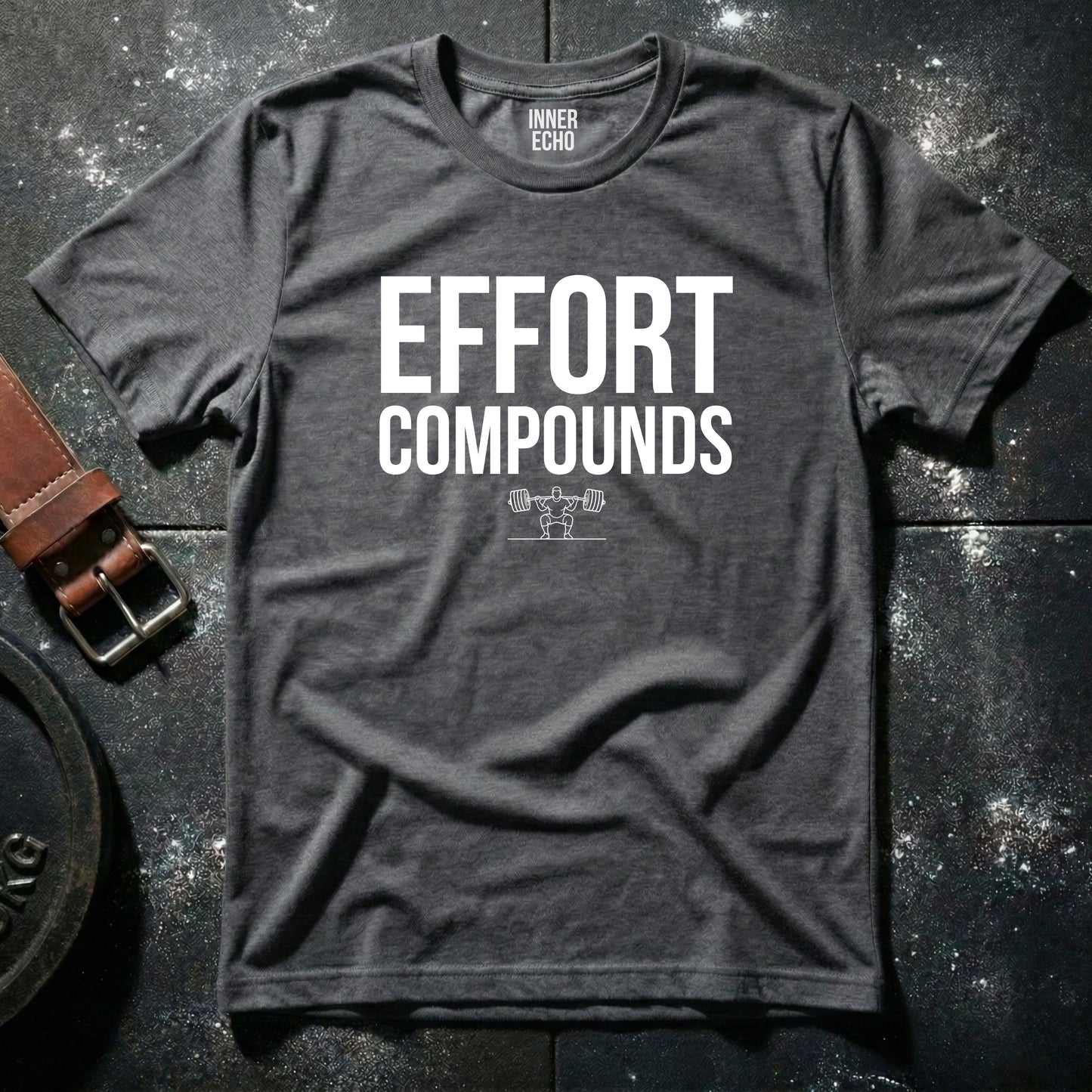 EFFORT COMPOUNDS — T-Shirt