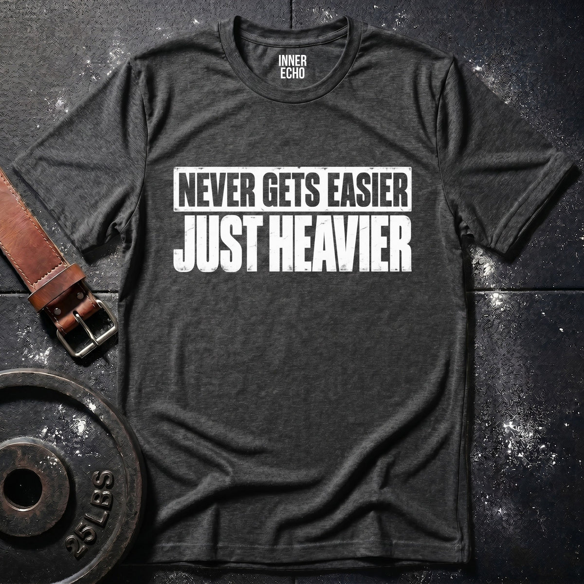 JUST HEAVIER — T-Shirt