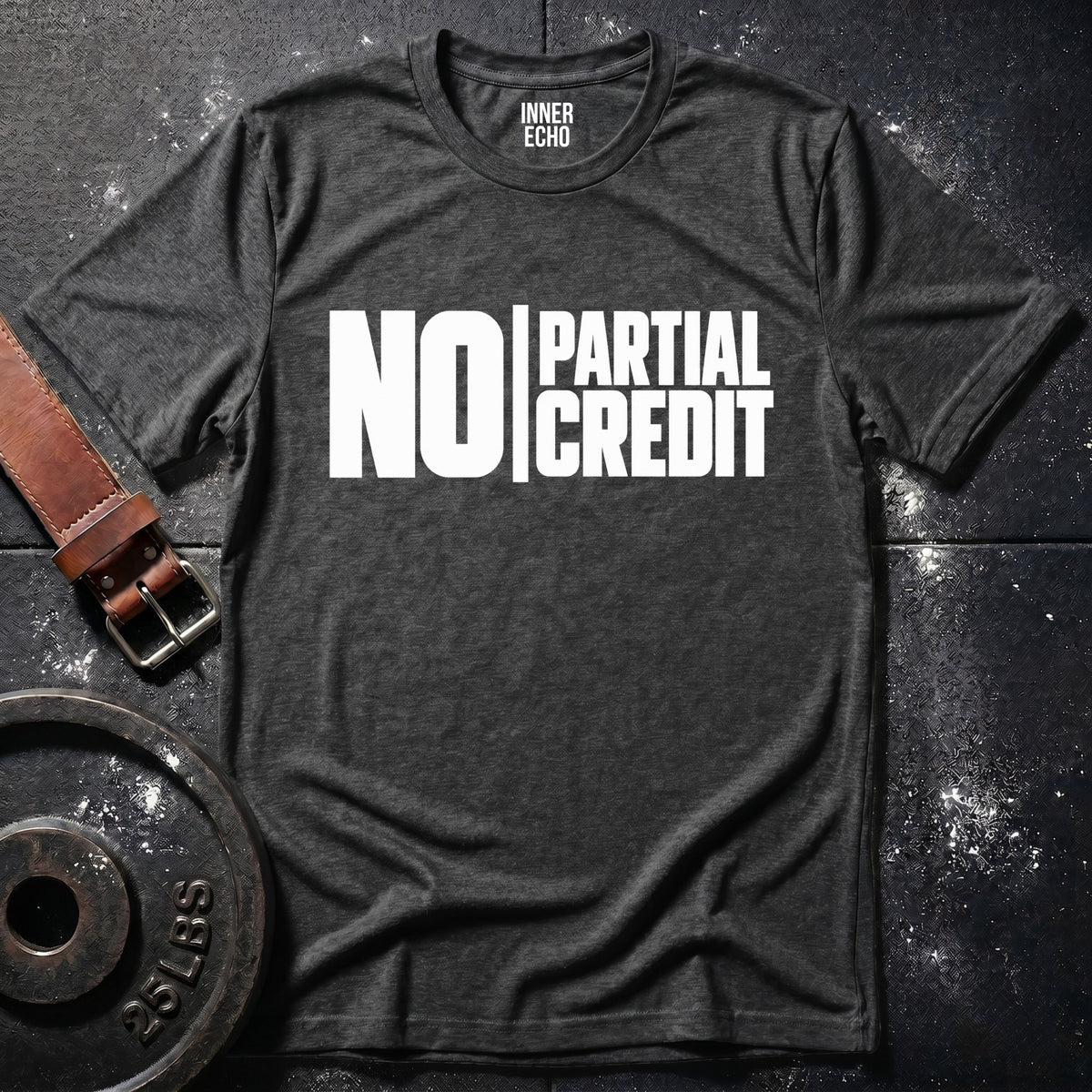 NO PARTIAL CREDIT — T-Shirt
