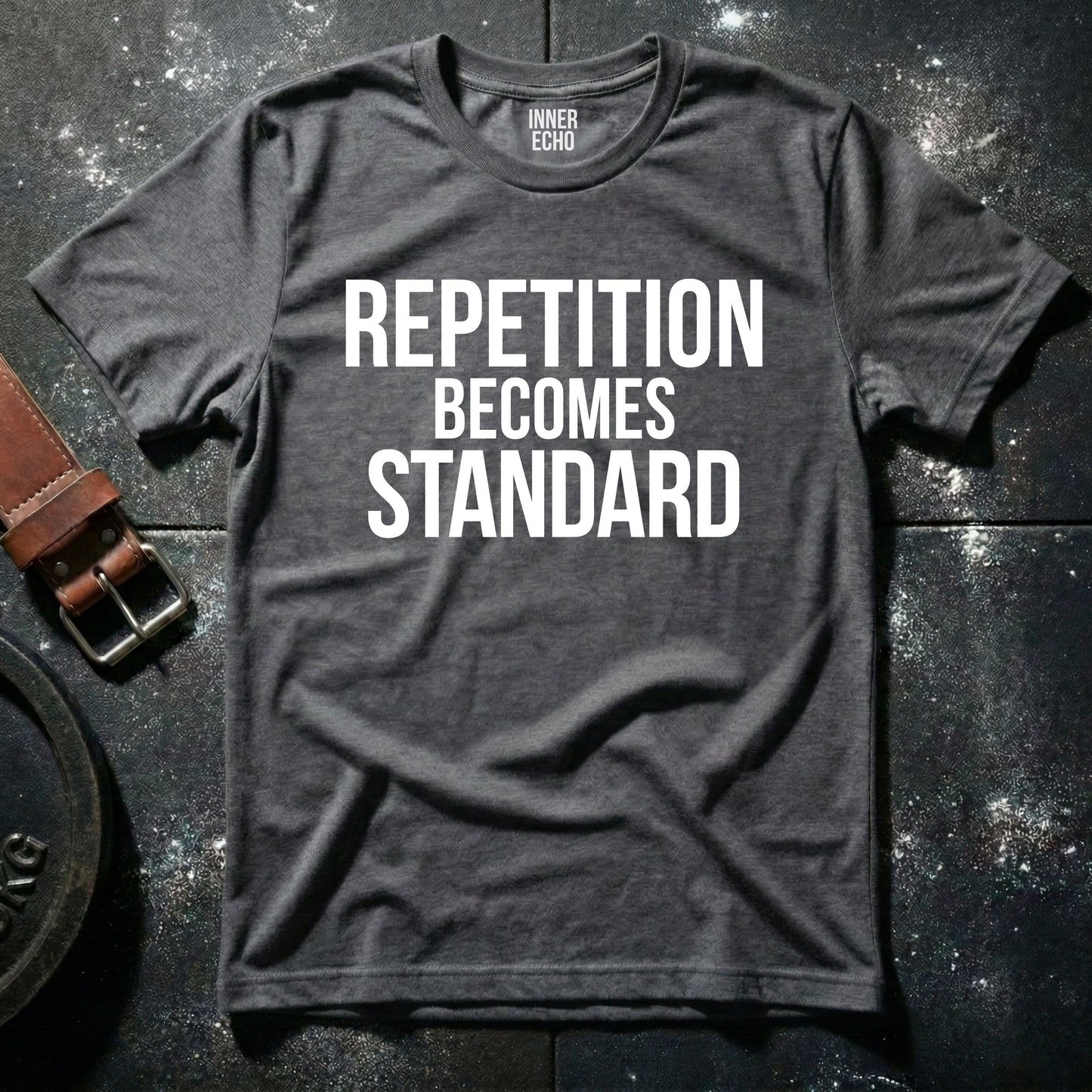 REPETITION BECOMES STANDARD — T-Shirt