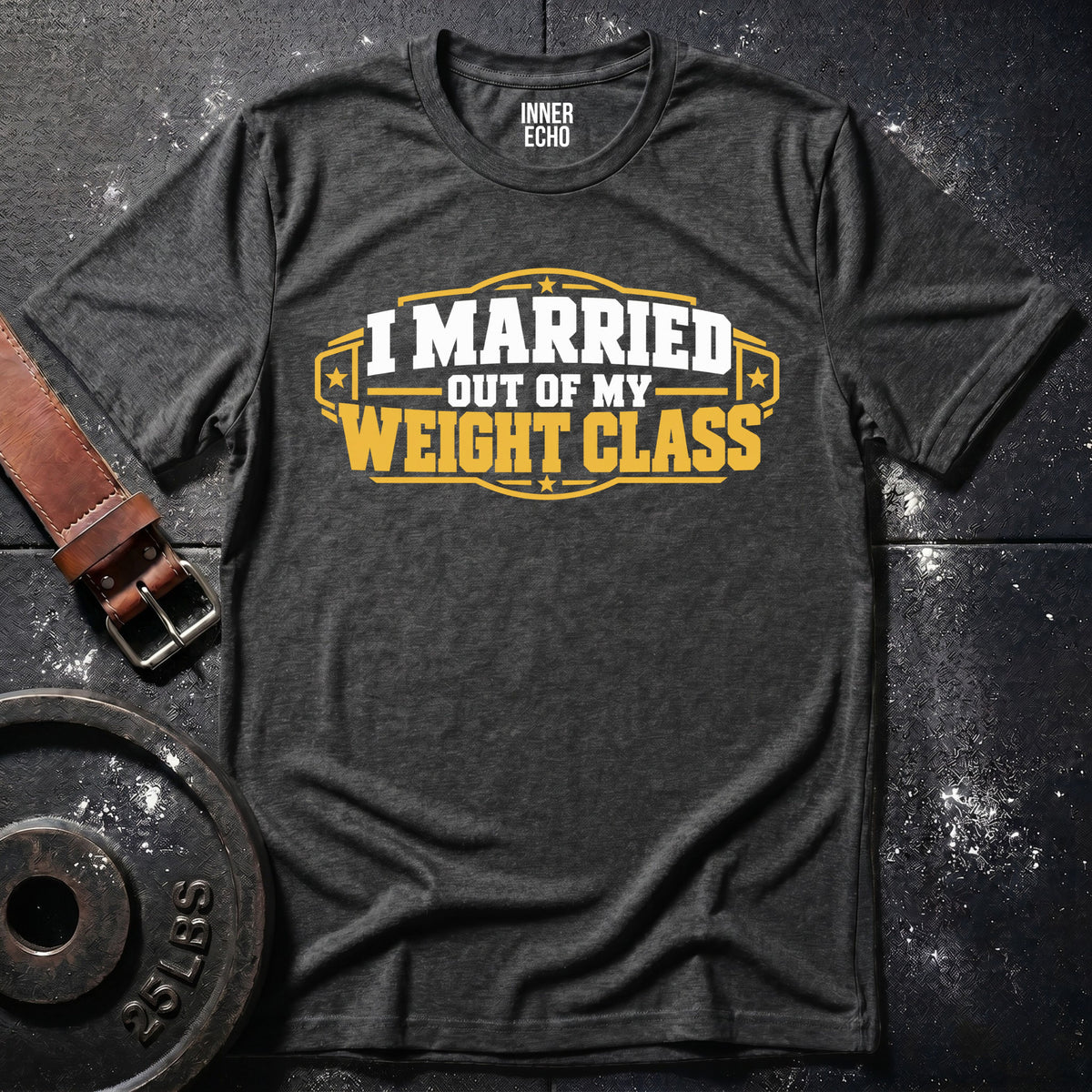 MY WEIGHT CLASS — T-Shirt