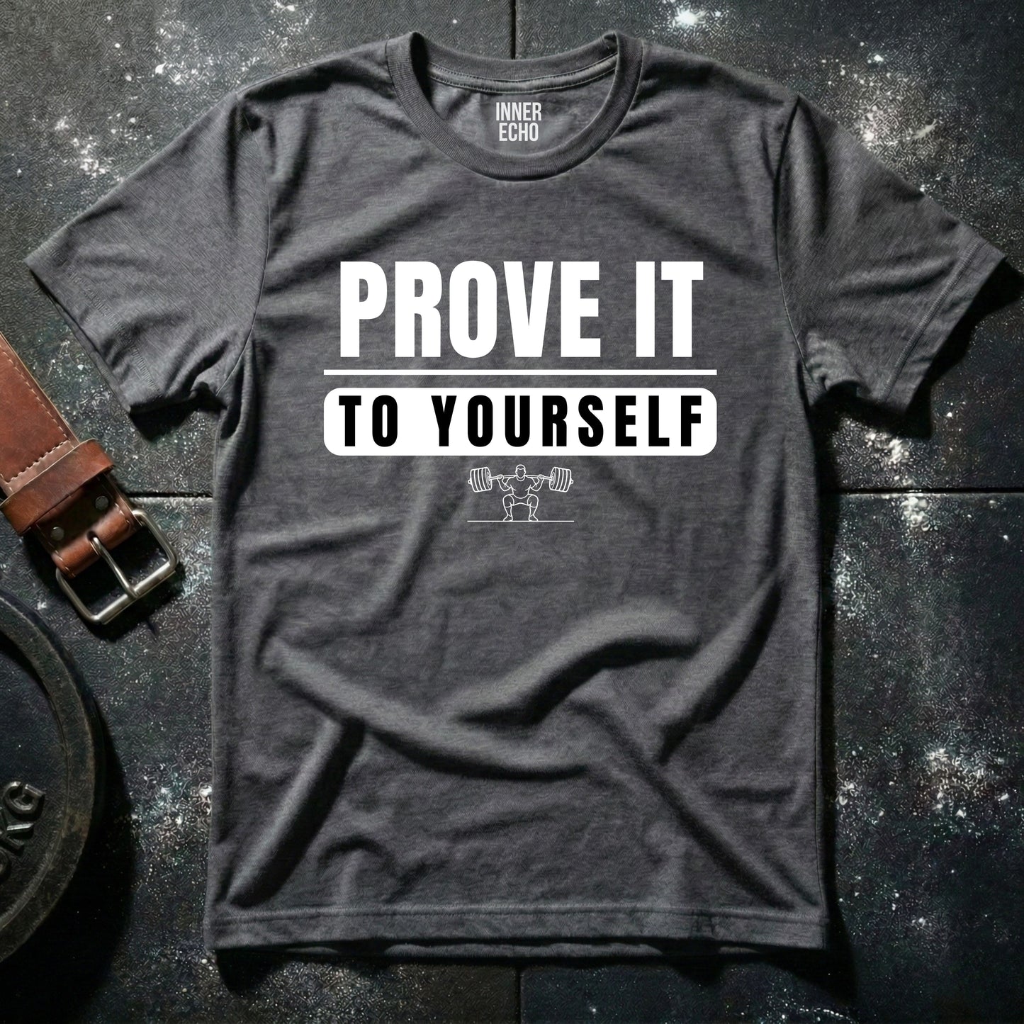 PROVE IT — T-Shirt