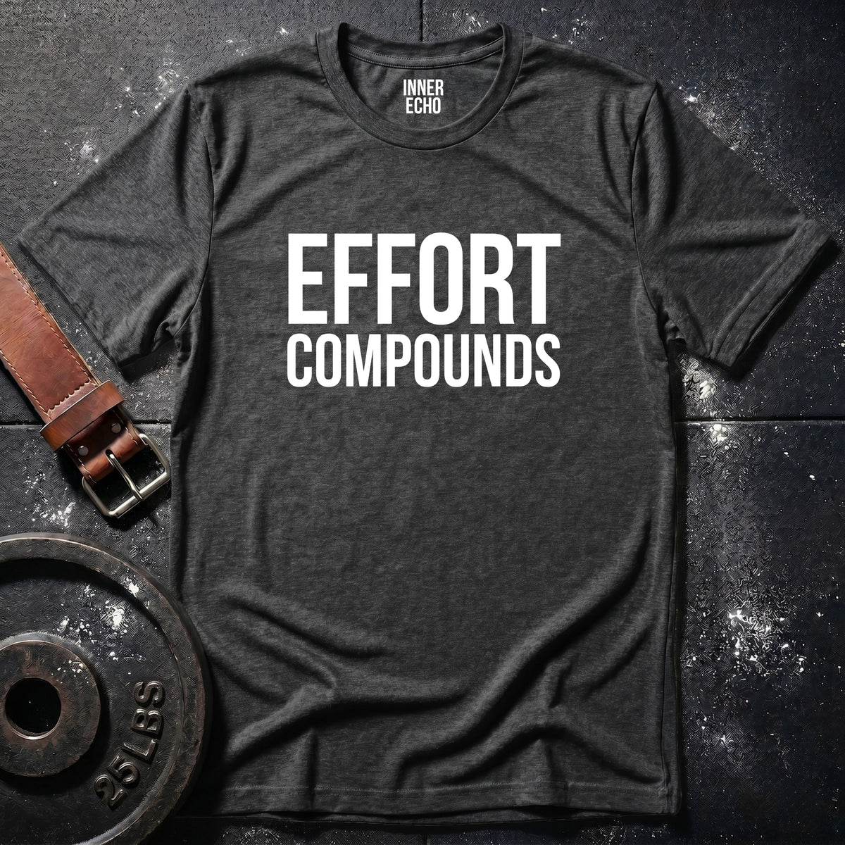 EFFORT COMPOUNDS — T-Shirt