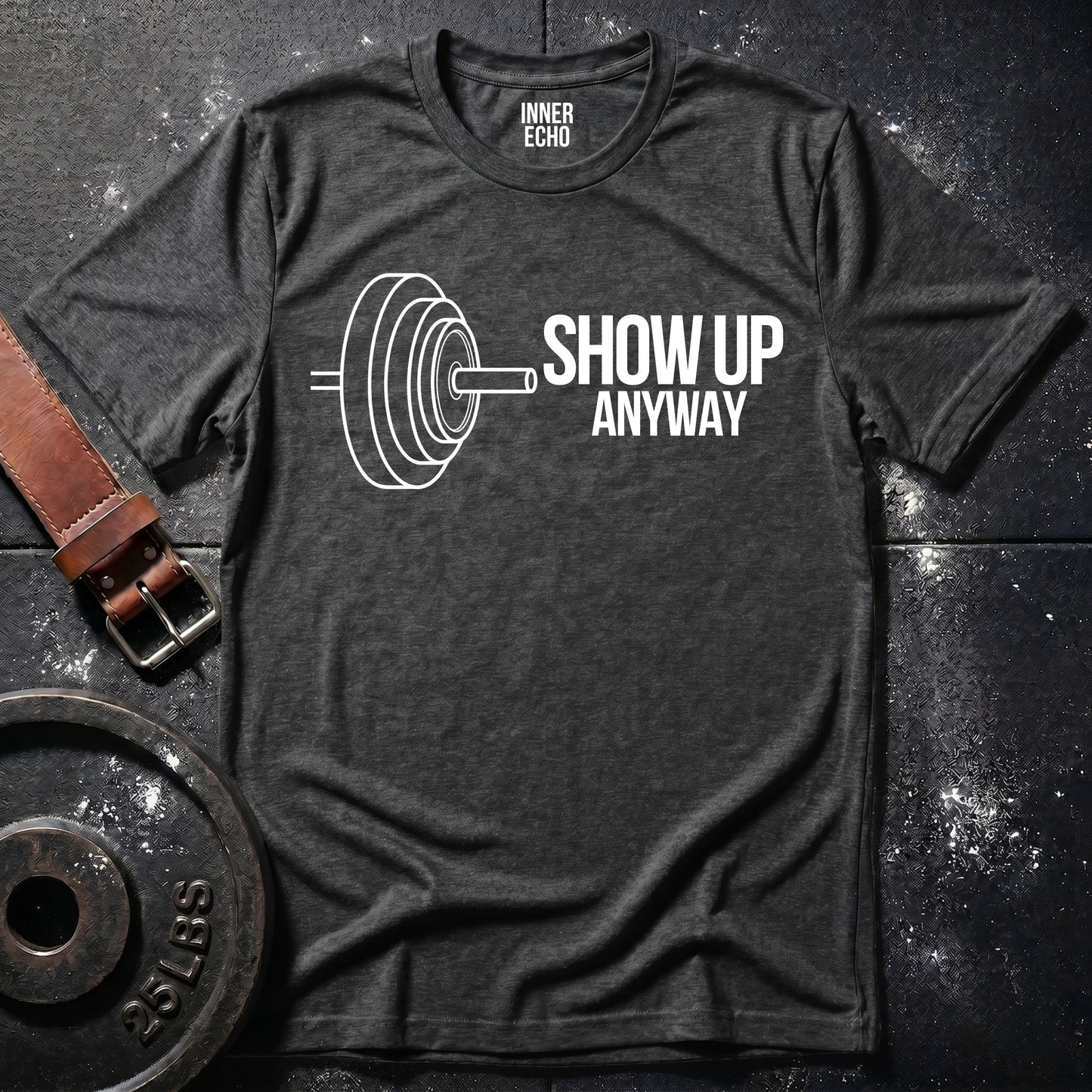 SHOW UP BARBELL — Tee