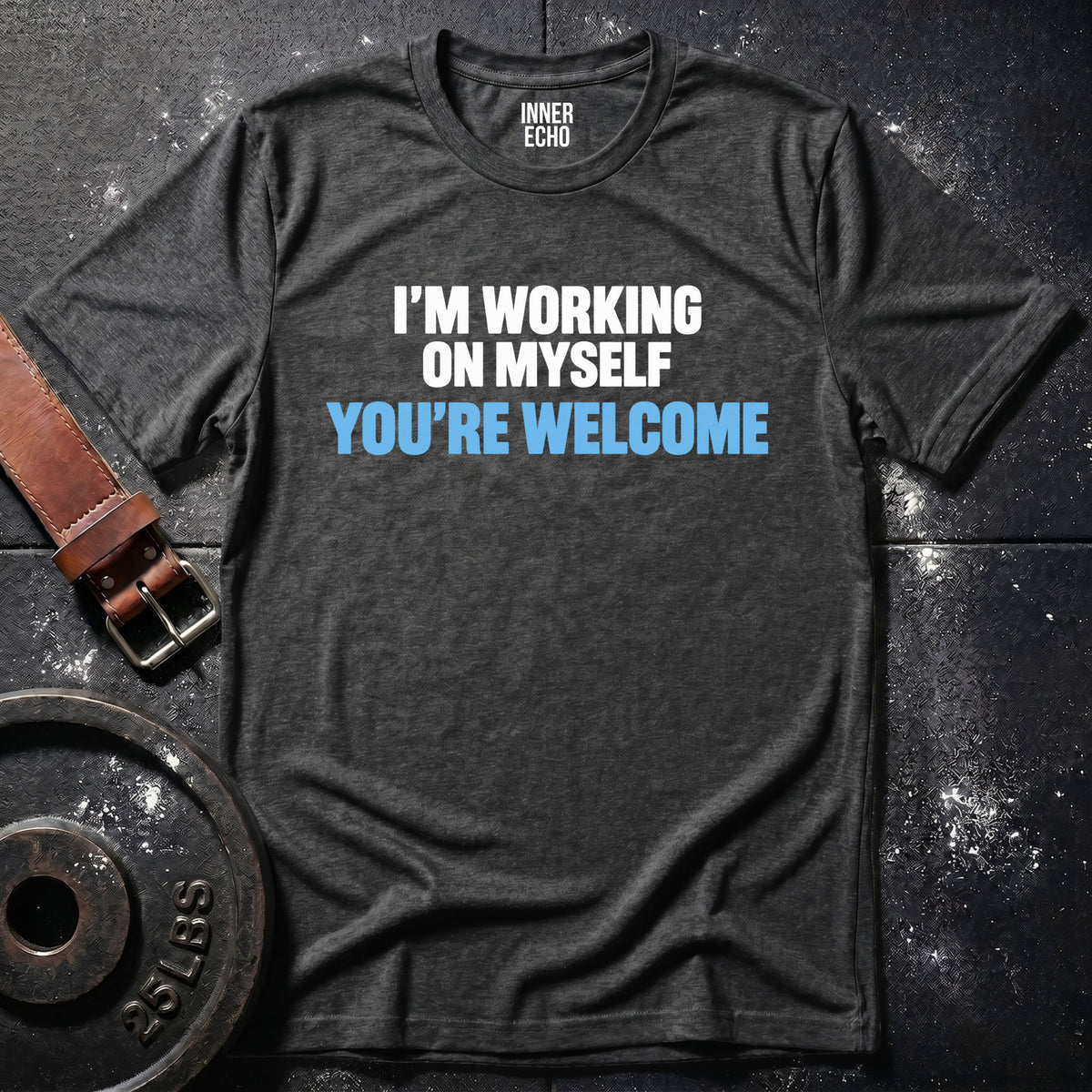 YOU'RE WELCOME — T-Shirt