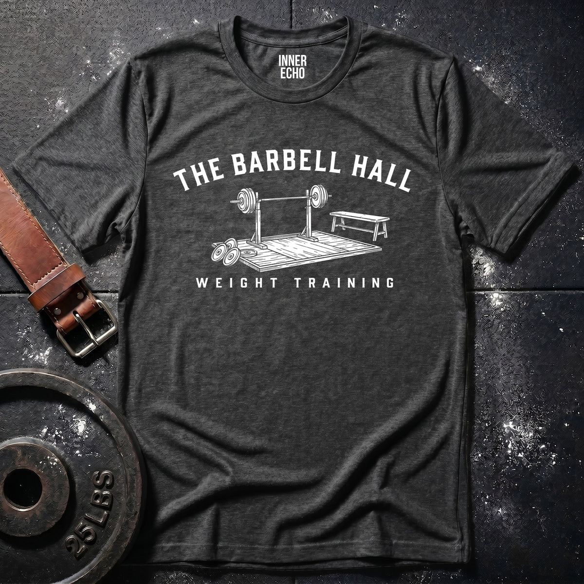 THE BARBELL HALL — T-Shirt