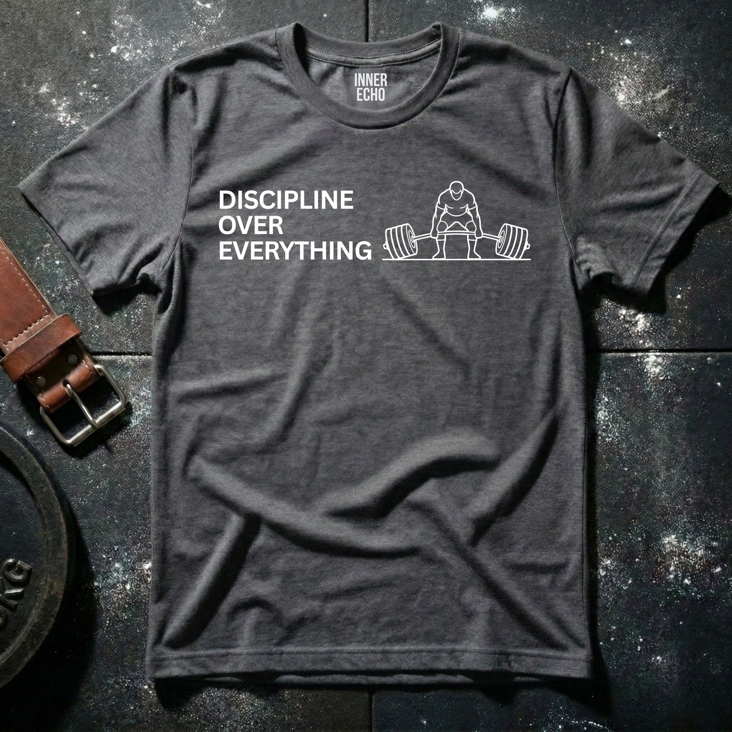 DISCIIPLINE OVER EVERYTHING — T-Shirt