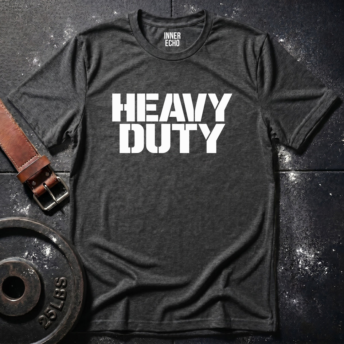HEAVY DUTY — T-Shirt