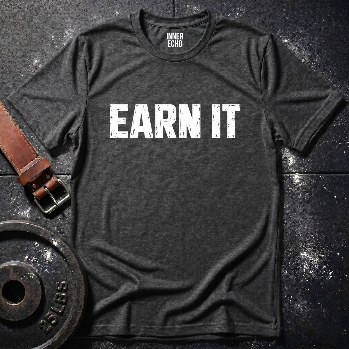 EARN IT — T-Shirt