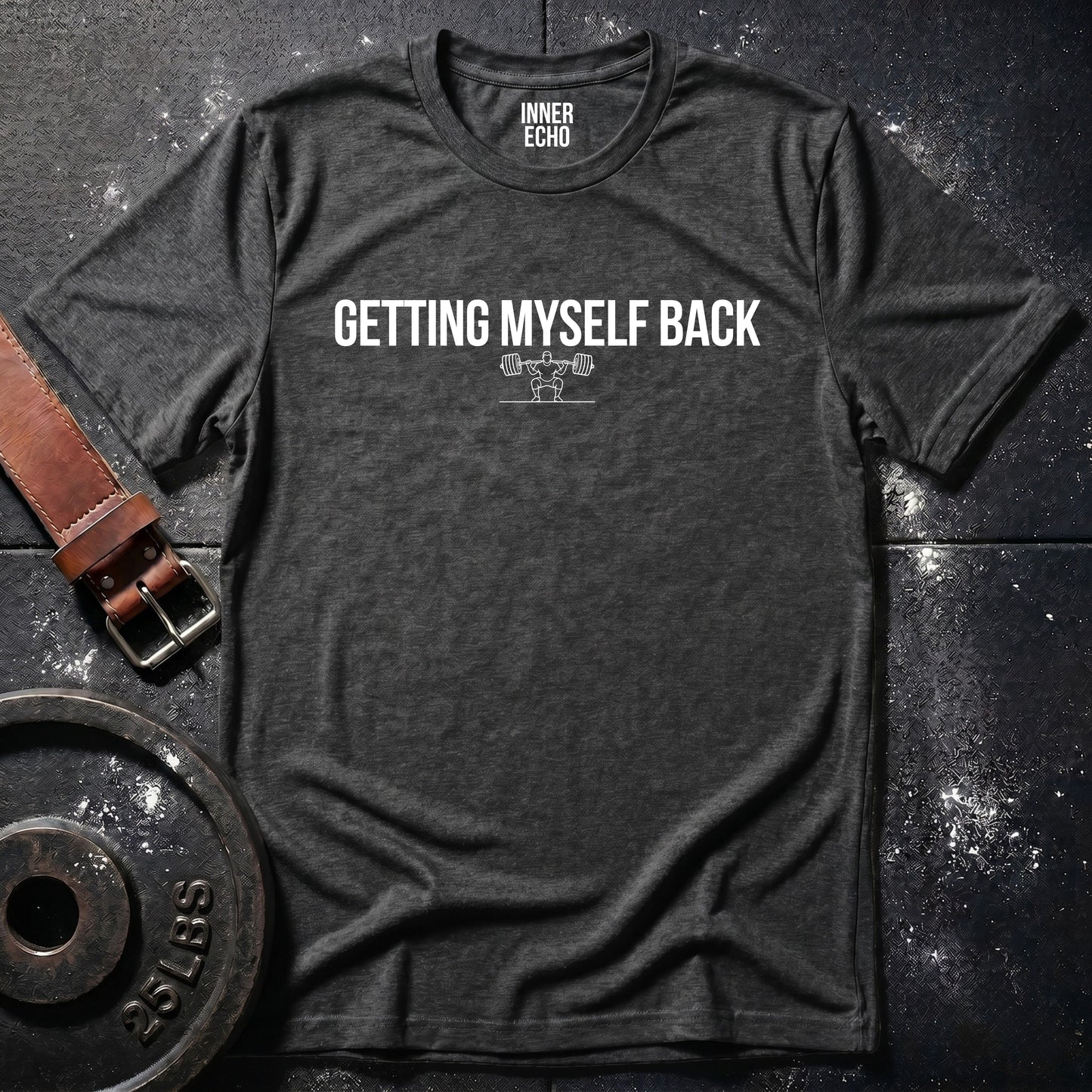 GETTING MYSELF BACK — T-Shirt