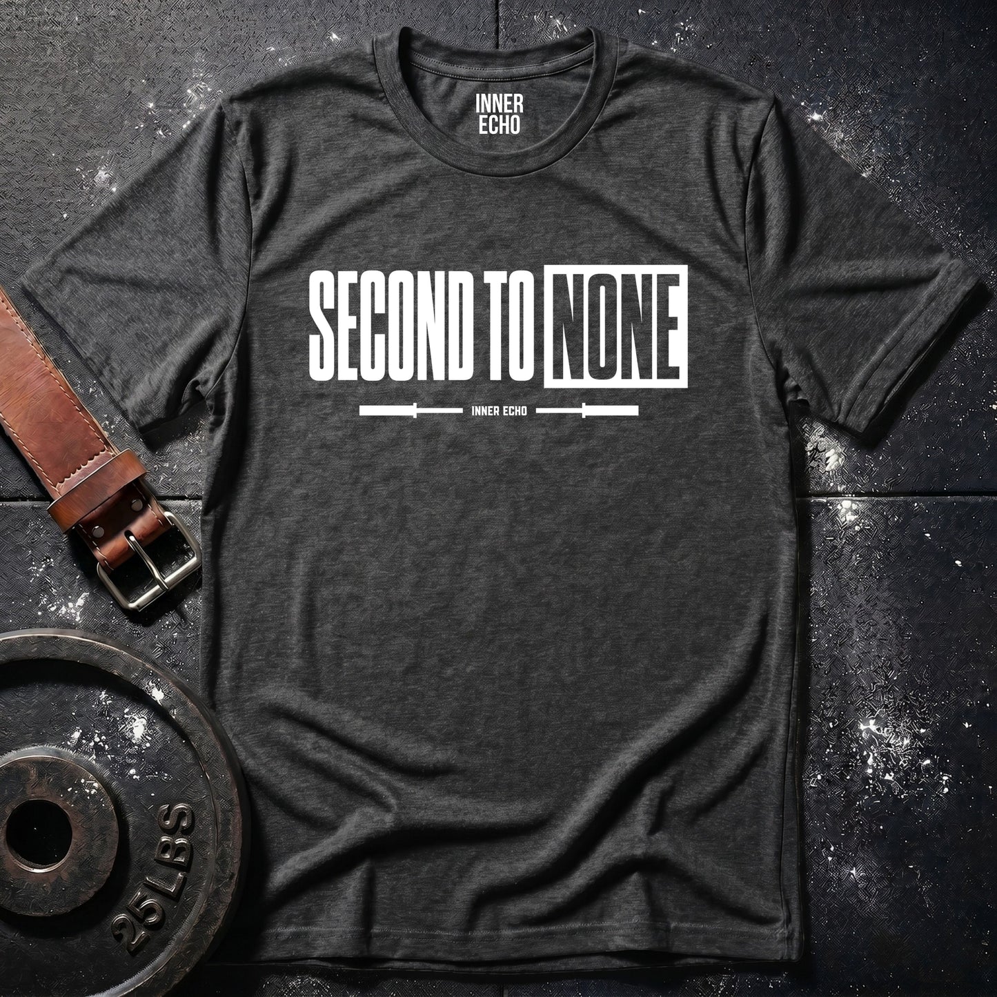 SECOND TO NONE — T-Shirt