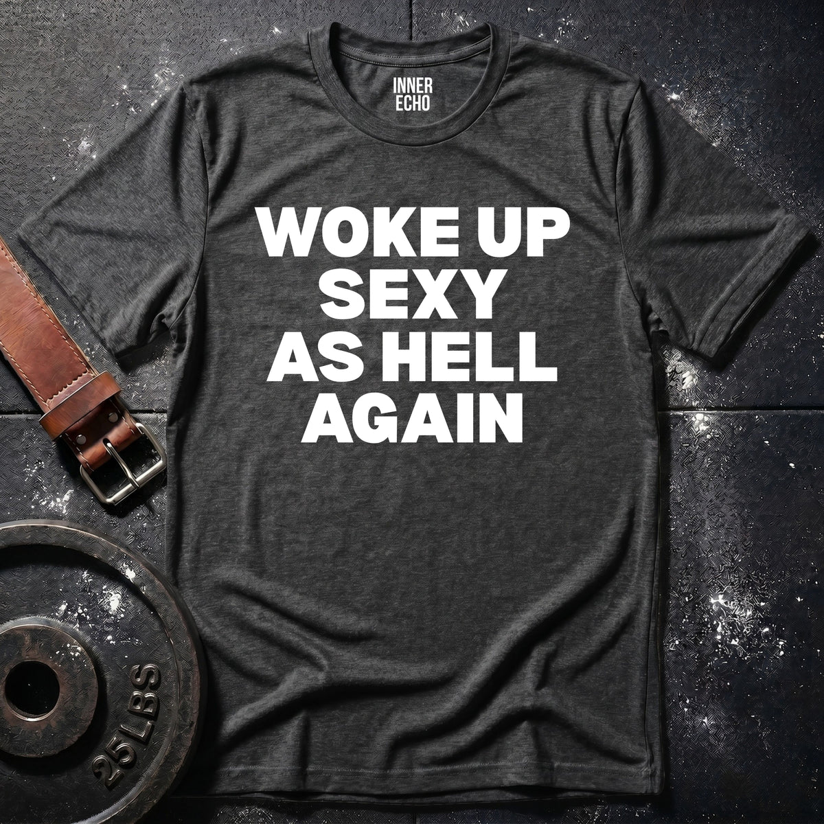 SEXY AS HELL — T-Shirt