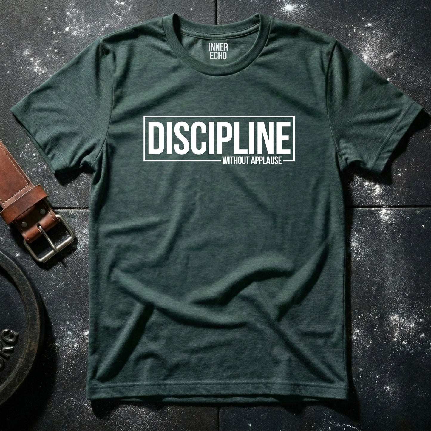 DISCIPLINE WITHOUT APPLAUSE — T-Shirt