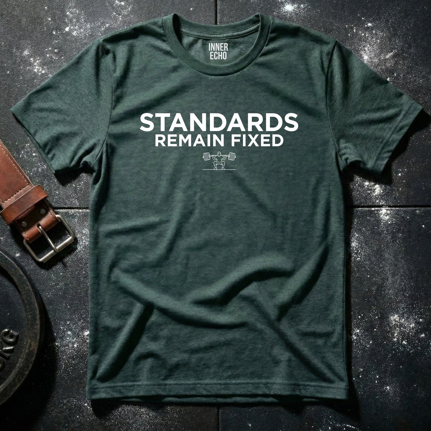 STANDARDS REMAIN FIXED — T-Shirt