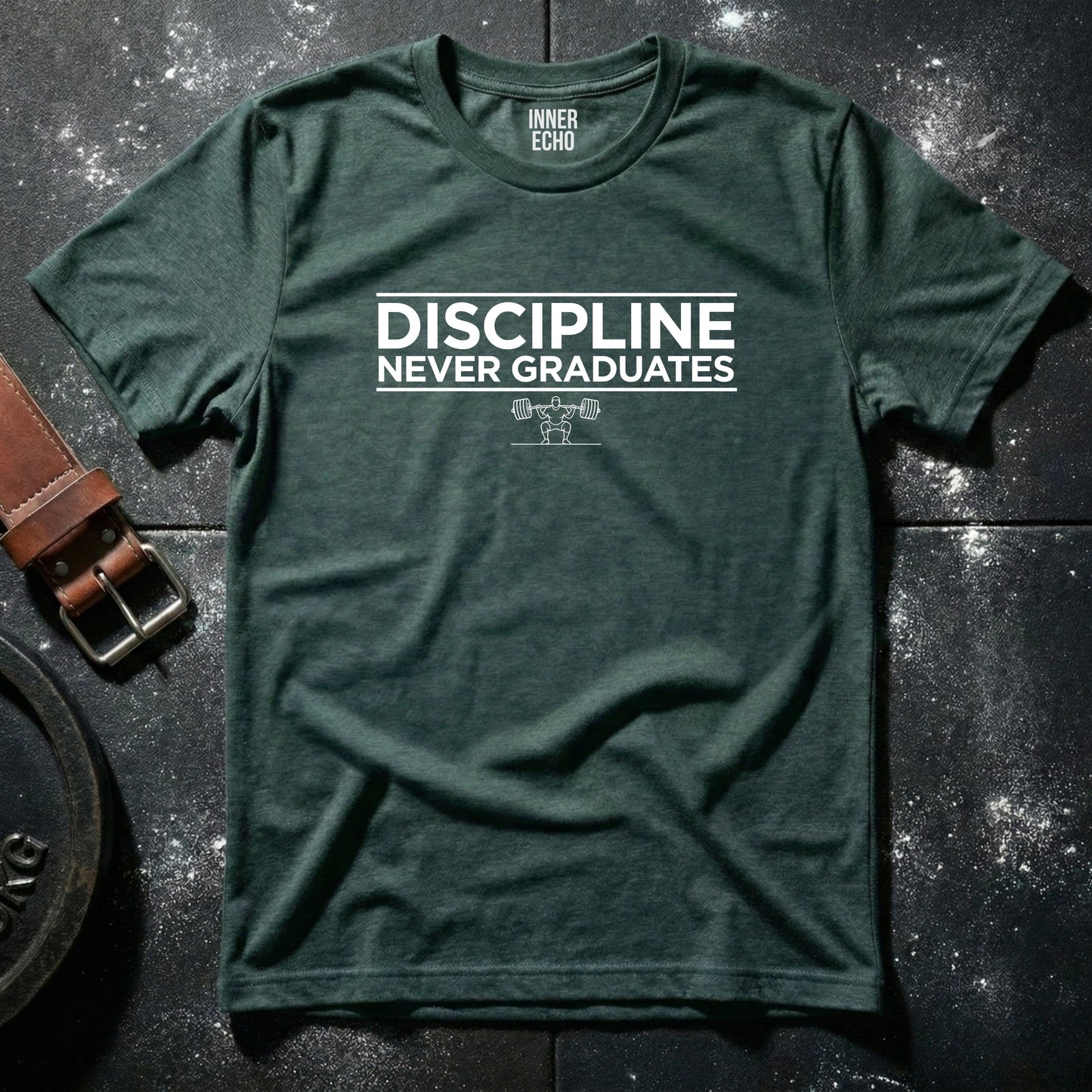 DISCIPLINE NEVER GRADUATES — T-Shirt