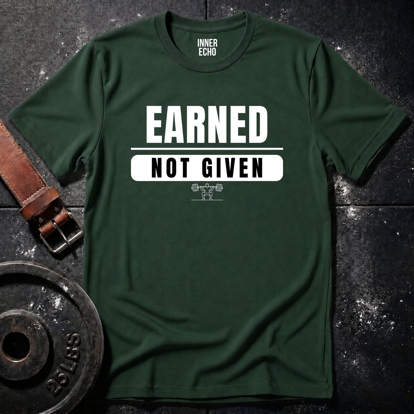 EARNED NOT GIVEN — Tee