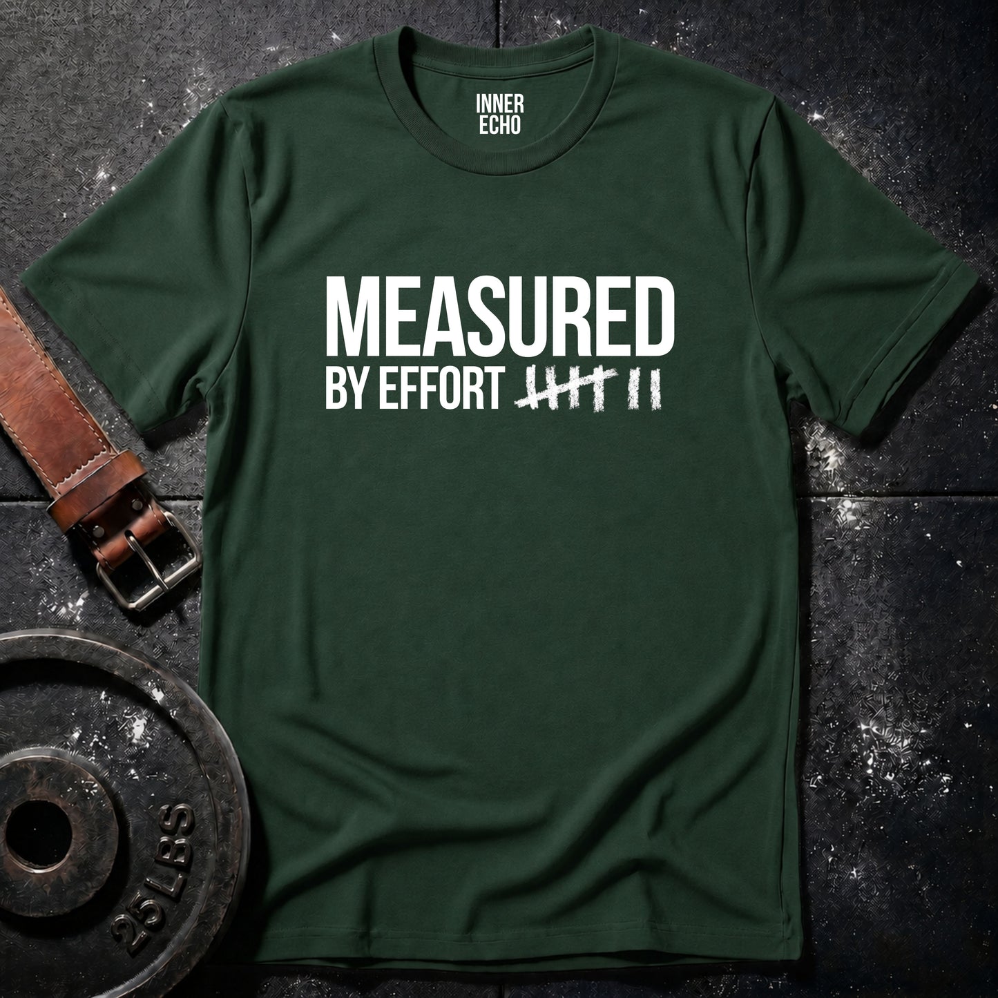 MEASURED BY EFFORT — T-Shirt