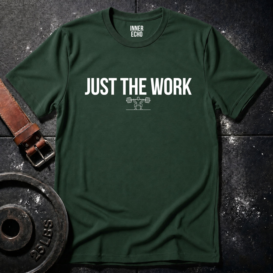 JUST THE WORK — Tee