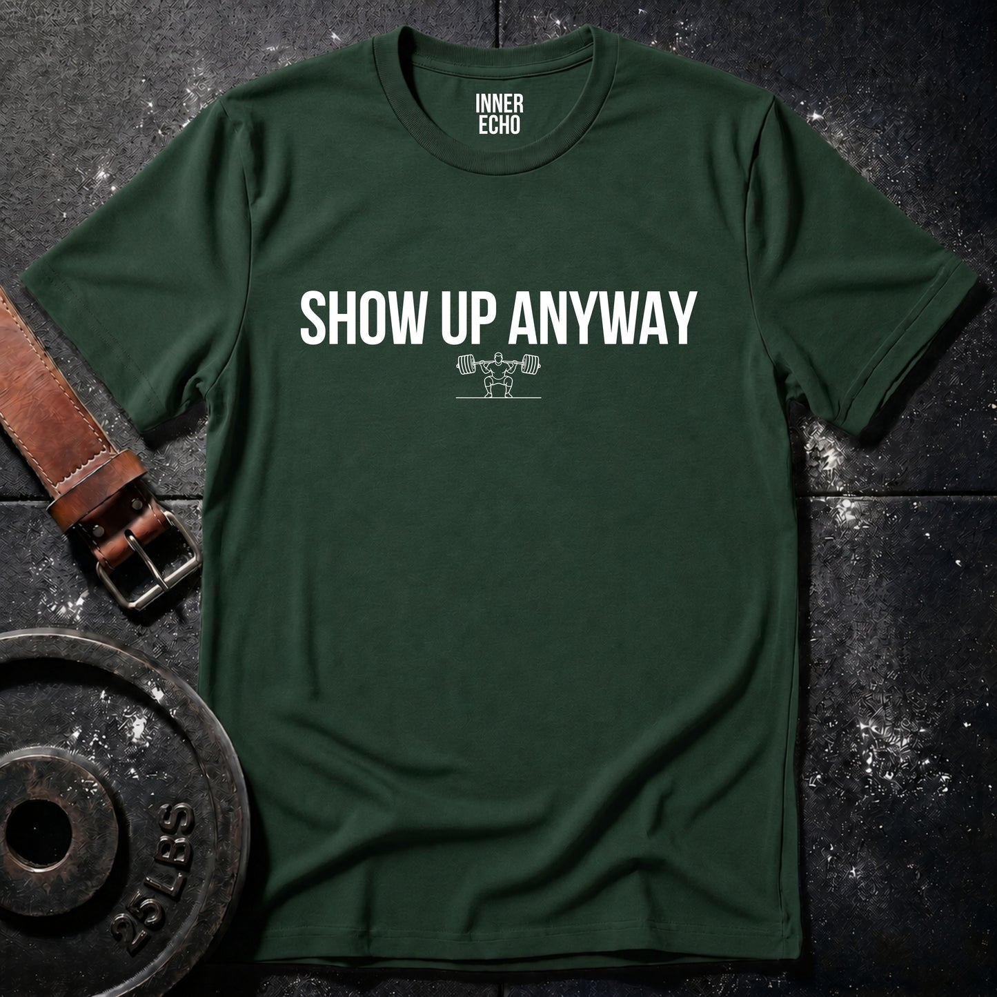 SHOW UP ANYWAY — Tee